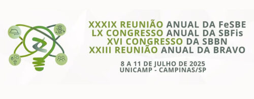 Banner anunciando a XXXIX Reunião Anual da FesBE, o LX Congresso Anual da SBFis, o XXII Congresso da SBBN e a XXIII Reunião Anual da BRAVO, que ocorrerão de 8 a 11 de julho de 2025 na UNICAMP em Campinas/SP